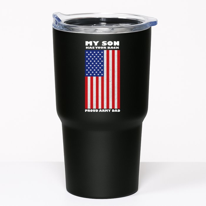 My Son Has Your Back Proud Army Dad Tumbler