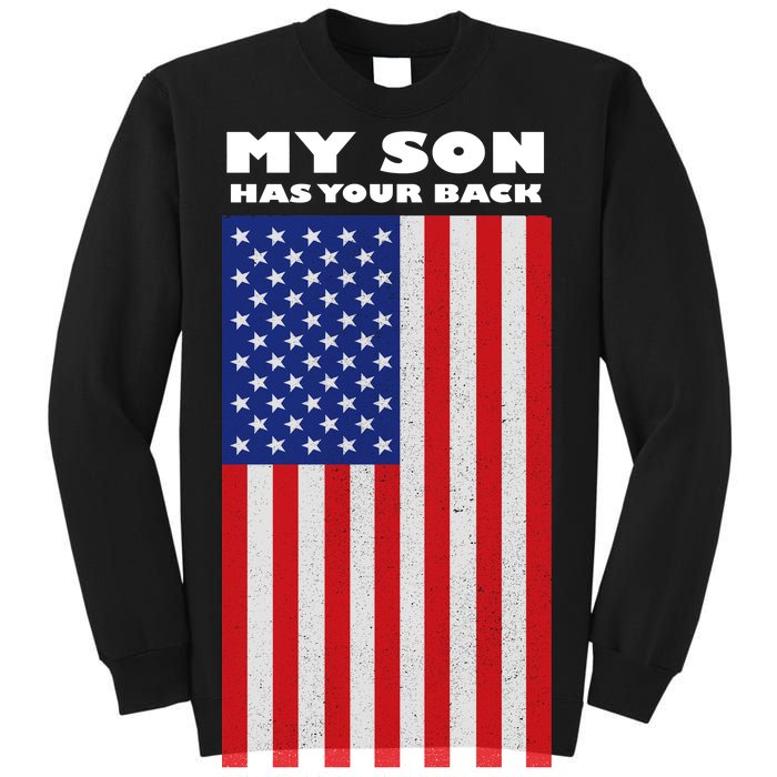 My Son Has Your Back Proud Army Dad Tall Sweatshirt