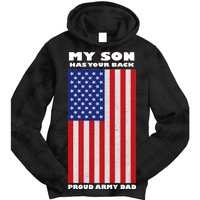 My Son Has Your Back Proud Army Dad Tie Dye Hoodie