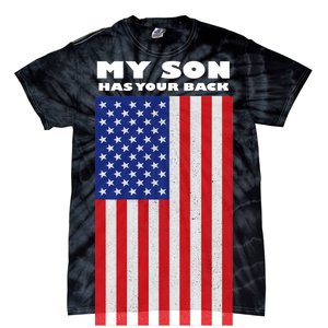 My Son Has Your Back Proud Army Dad Tie-Dye T-Shirt