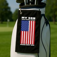 My Son Has Your Back Proud Army Dad Golf Towel