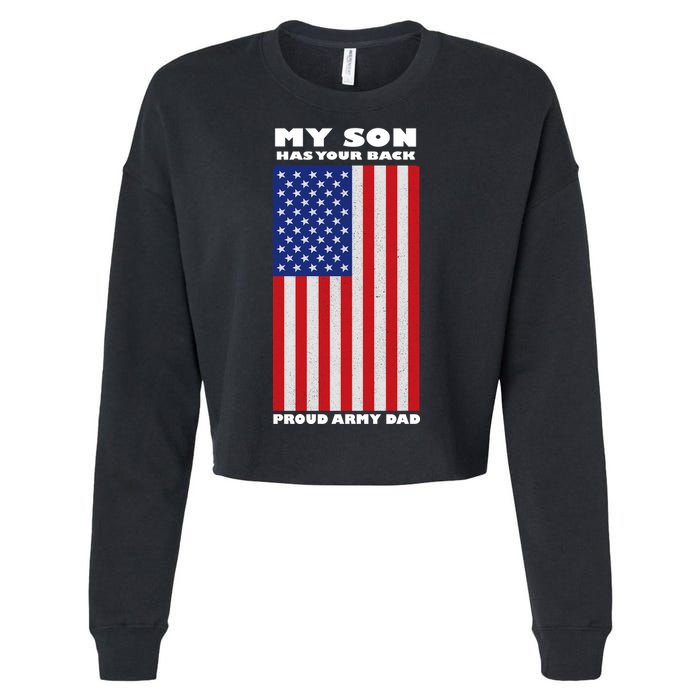 My Son Has Your Back Proud Army Dad Cropped Pullover Crew