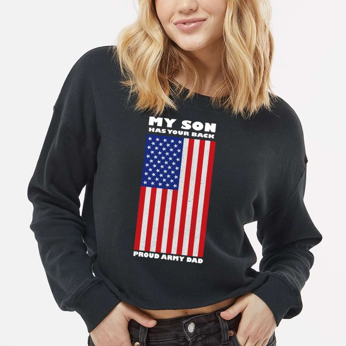 My Son Has Your Back Proud Army Dad Cropped Pullover Crew