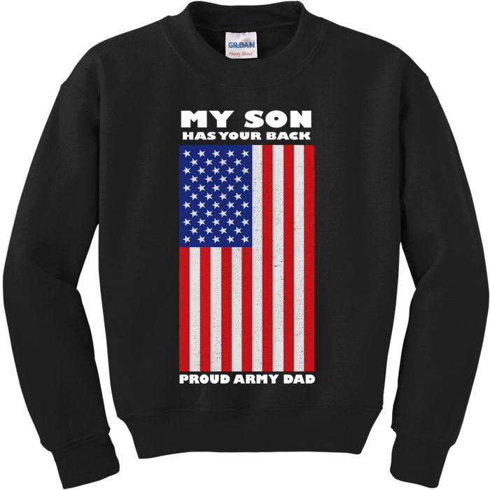 My Son Has Your Back Proud Army Dad Kids Sweatshirt