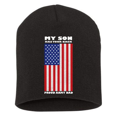 My Son Has Your Back Proud Army Dad Short Acrylic Beanie