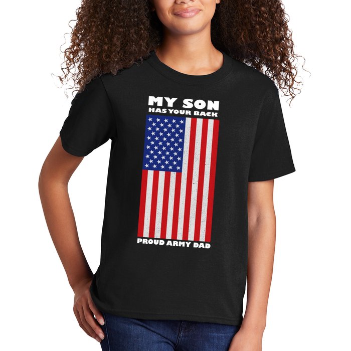 My Son Has Your Back Proud Army Dad Kids T-Shirt