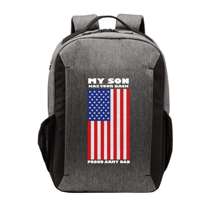 My Son Has Your Back Proud Army Dad Vector Backpack