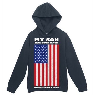 My Son Has Your Back Proud Army Dad Urban Pullover Hoodie