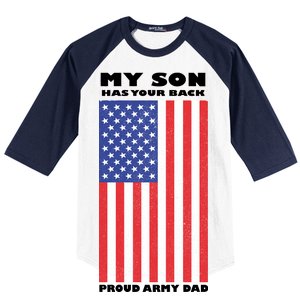 My Son Has Your Back Proud Army Dad Baseball Sleeve Shirt