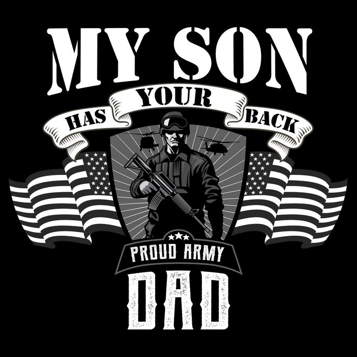 My Son Has Your Back Proud Army Dad USA Performance Shirt