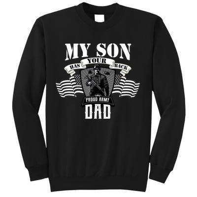 My Son Has Your Back Proud Army Dad USA Sweatshirt