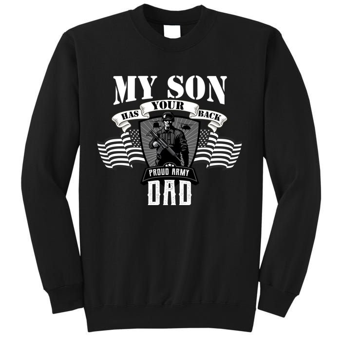 My Son Has Your Back Proud Army Dad USA Sweatshirt