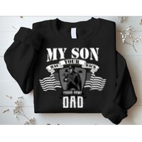 My Son Has Your Back Proud Army Dad USA Sweatshirt