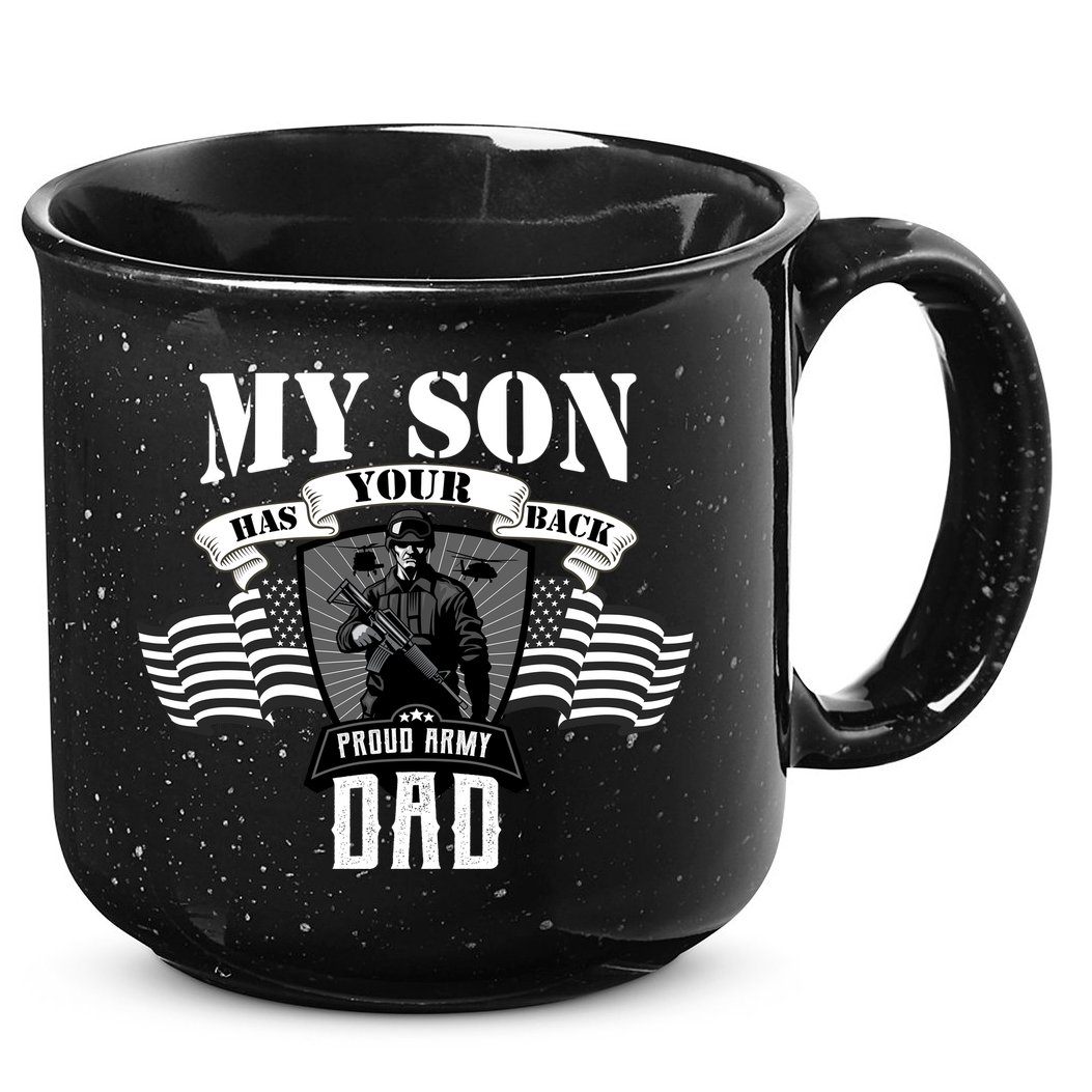 My Son Has Your Back Proud Army Dad USA 15oz Campfire Ceramic Mug