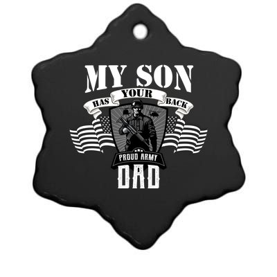 My Son Has Your Back Proud Army Dad USA Ceramic Star Ornament