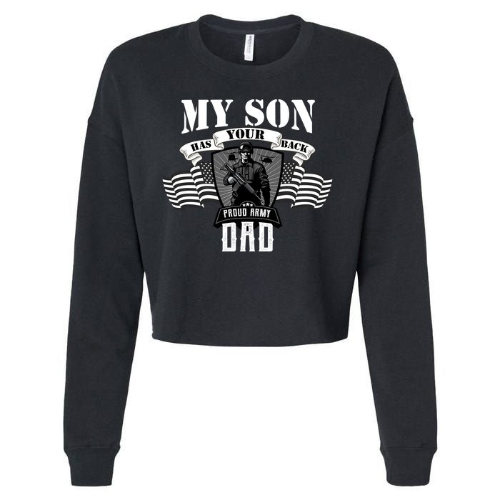 My Son Has Your Back Proud Army Dad USA Cropped Pullover Crew
