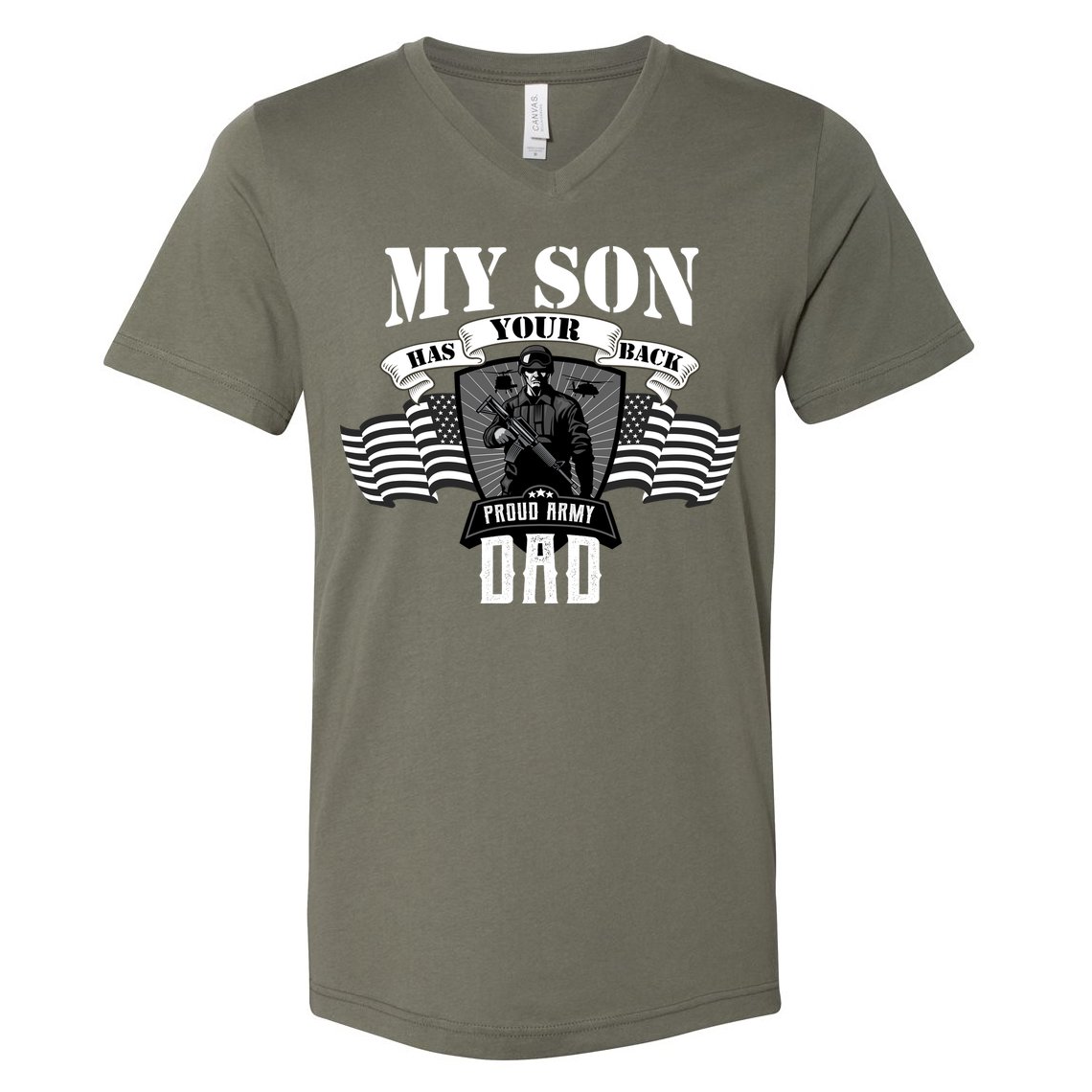My Son Has Your Back Proud Army Dad USA V-Neck T-Shirt