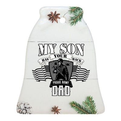 My Son Has Your Back Proud Army Dad USA Ceramic Bell Ornament