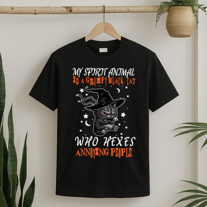 My Spirit Animal Is A Grumpy Black Cat That Hexes Annoying People T-Shirt