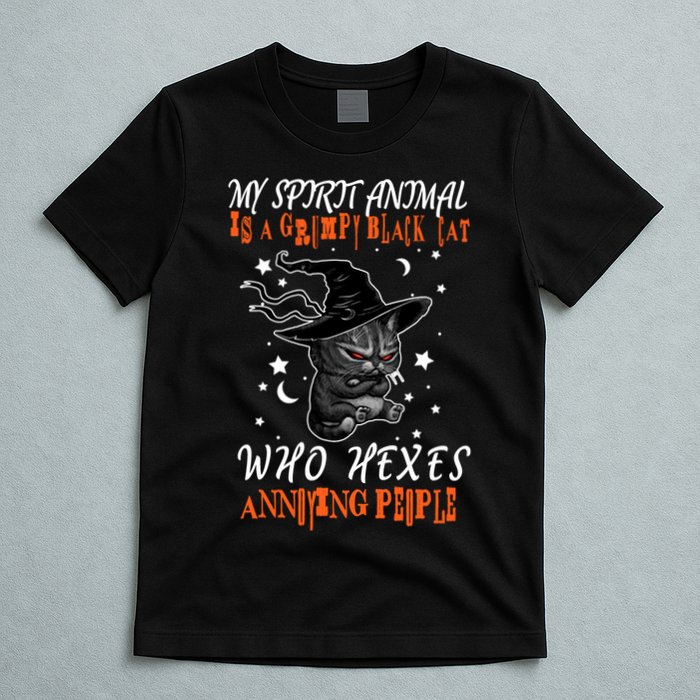 My Spirit Animal Is A Grumpy Black Cat That Hexes Annoying People T-Shirt