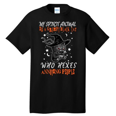 My Spirit Animal Is A Grumpy Black Cat That Hexes Annoying People Tall T-Shirt