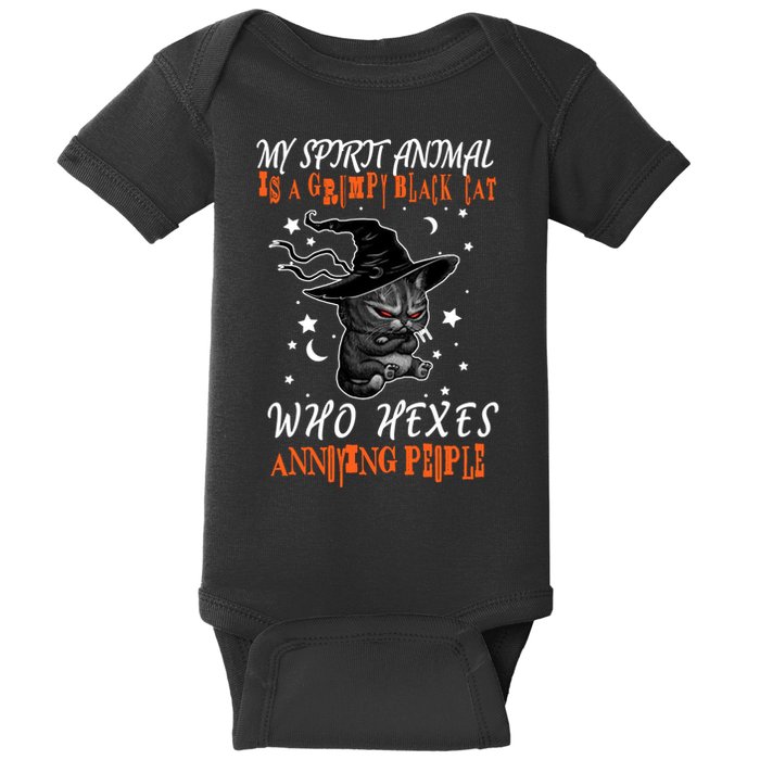 My Spirit Animal Is A Grumpy Black Cat That Hexes Annoying People Baby Bodysuit