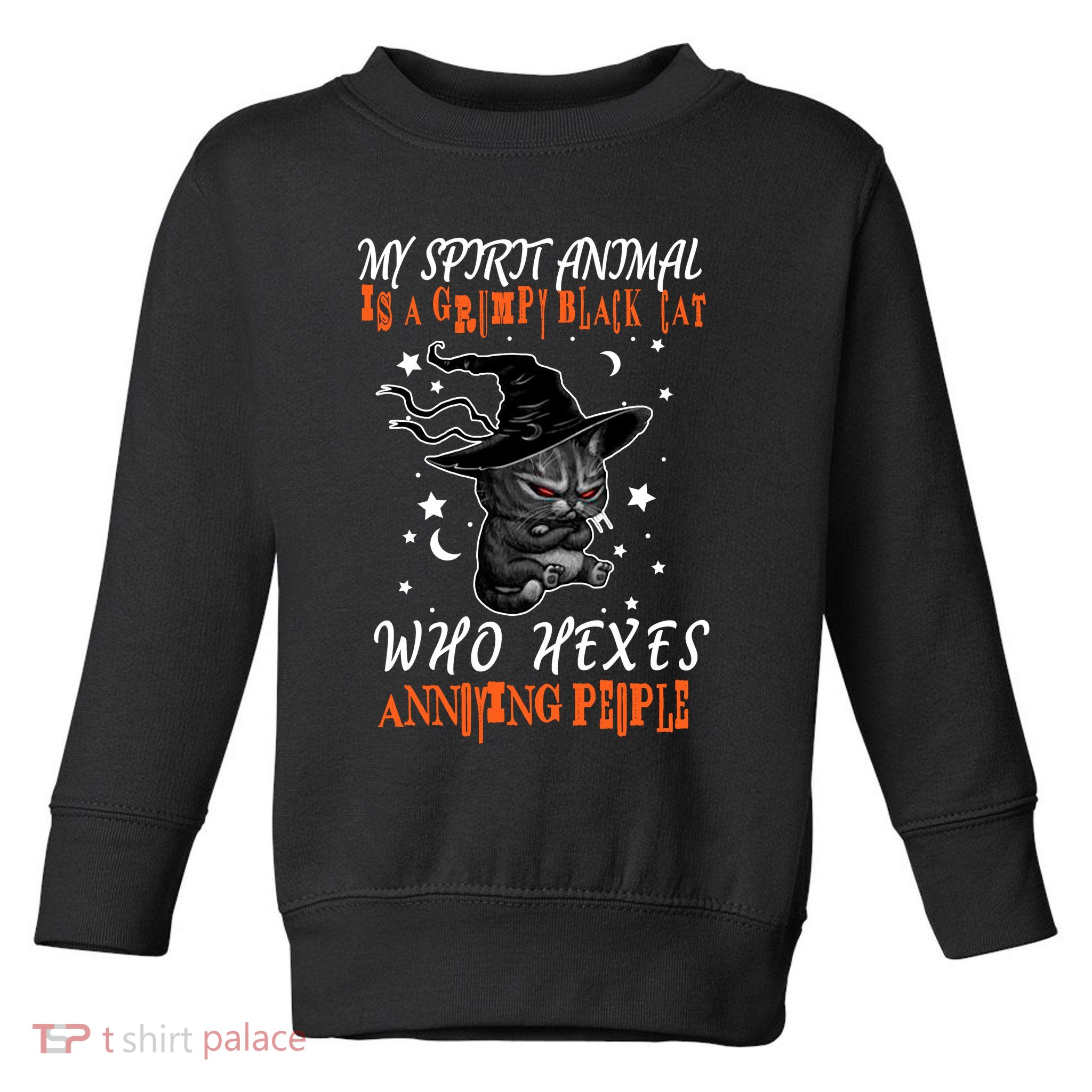 My Spirit Animal Is A Grumpy Black Cat That Hexes Annoying People Toddler Sweatshirt