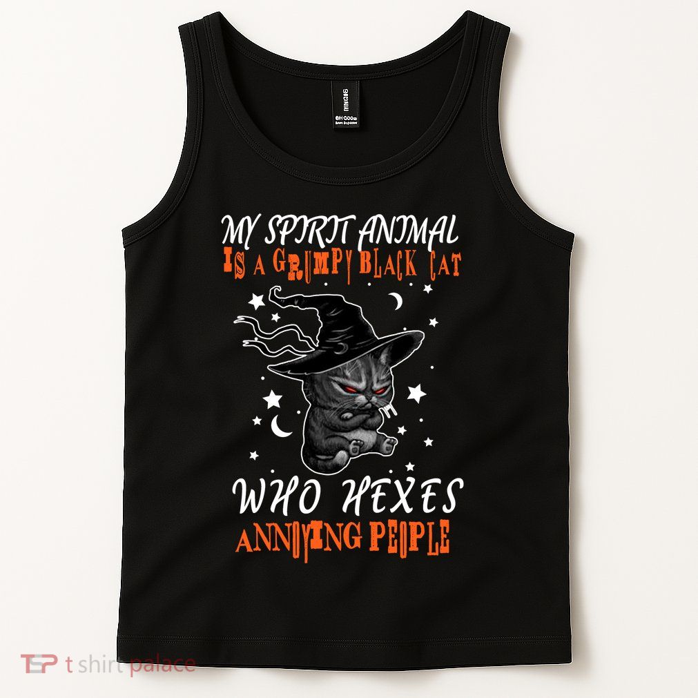 My Spirit Animal Is A Grumpy Black Cat That Hexes Annoying People Tank Top