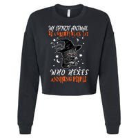 My Spirit Animal Is A Grumpy Black Cat That Hexes Annoying People Cropped Pullover Crew