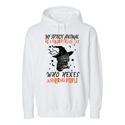 My Spirit Animal Is A Grumpy Black Cat That Hexes Annoying People Garment-Dyed Fleece Hoodie