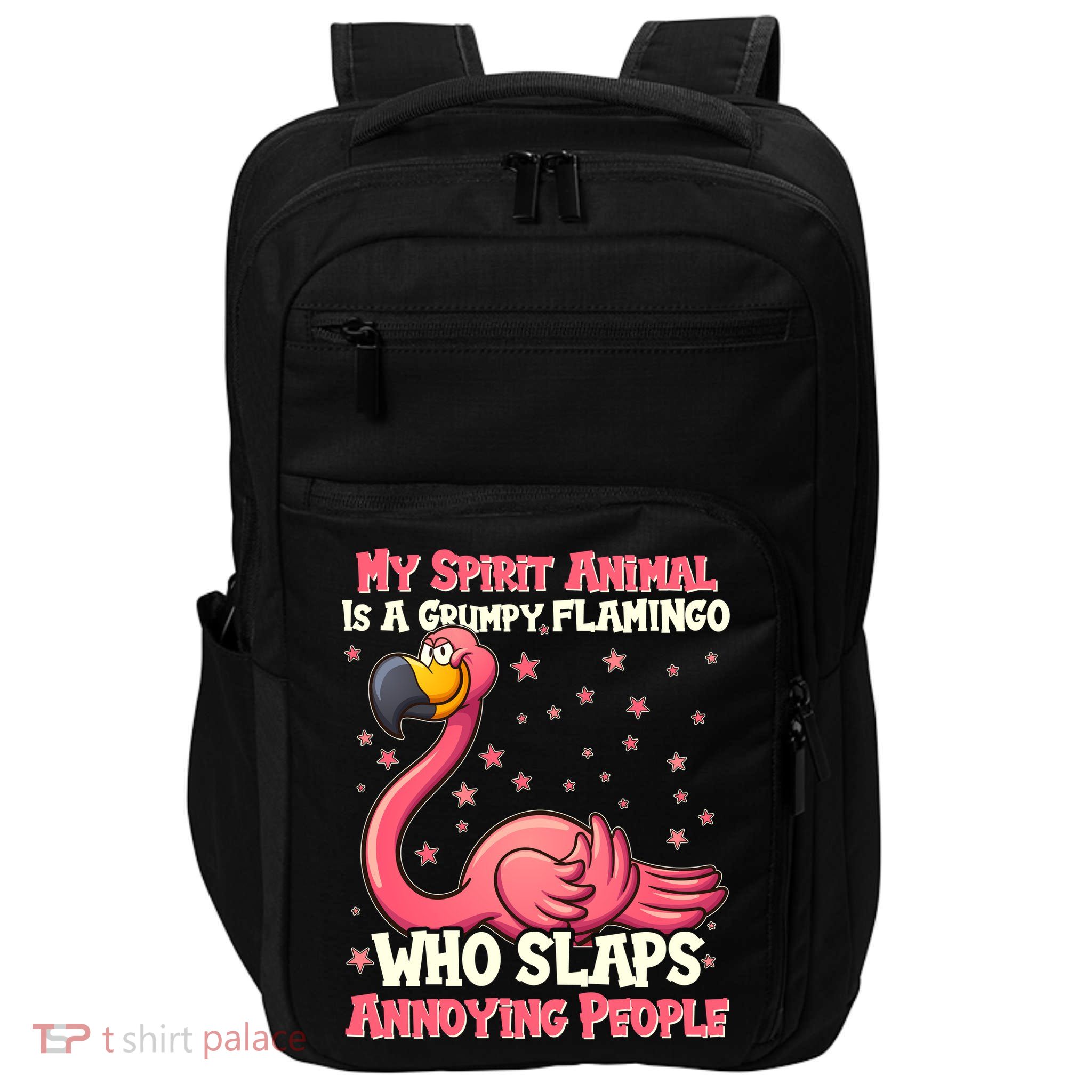 My Spirit Animal Is A Grumpy Flamingo Impact Tech Backpack