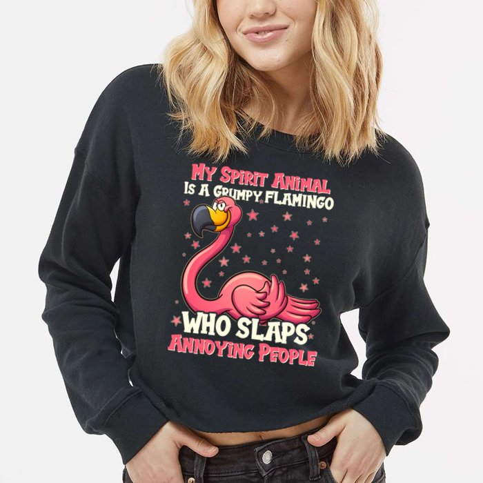 My Spirit Animal Is A Grumpy Flamingo Cropped Pullover Crew