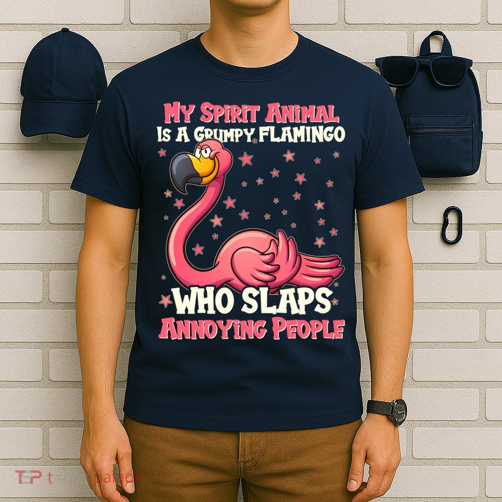 My Spirit Animal Is A Grumpy Flamingo T-Shirt
