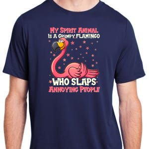 My Spirit Animal Is A Grumpy Flamingo Adult ChromaSoft Performance T-Shirt