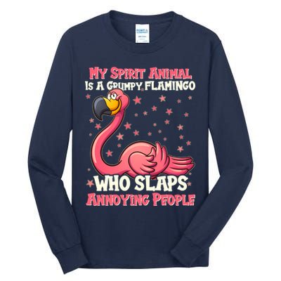 My Spirit Animal Is A Grumpy Flamingo Tall Long Sleeve T-Shirt