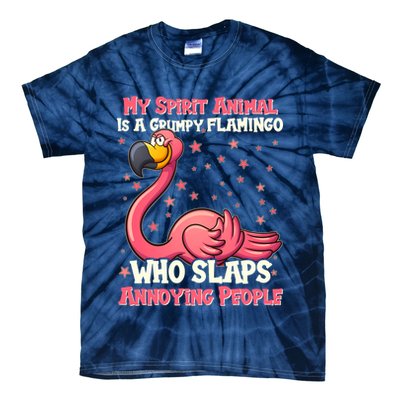 My Spirit Animal Is A Grumpy Flamingo Tie-Dye T-Shirt