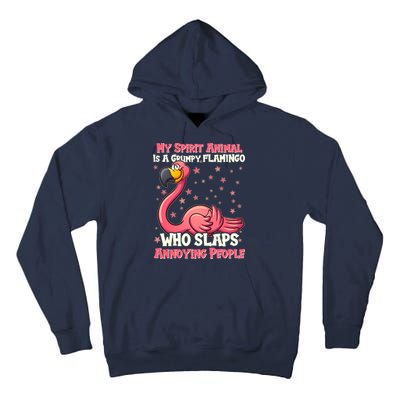My Spirit Animal Is A Grumpy Flamingo Tall Hoodie