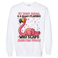 My Spirit Animal Is A Grumpy Flamingo Garment-Dyed Sweatshirt