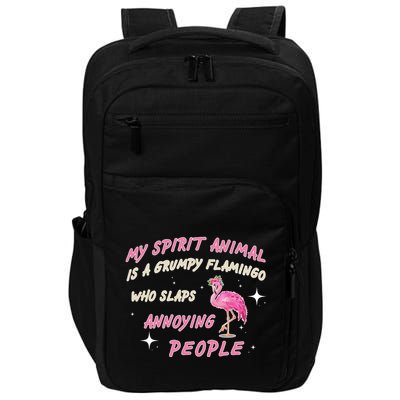My Spirit Animal Is Grumpy Flamingo Impact Tech Backpack