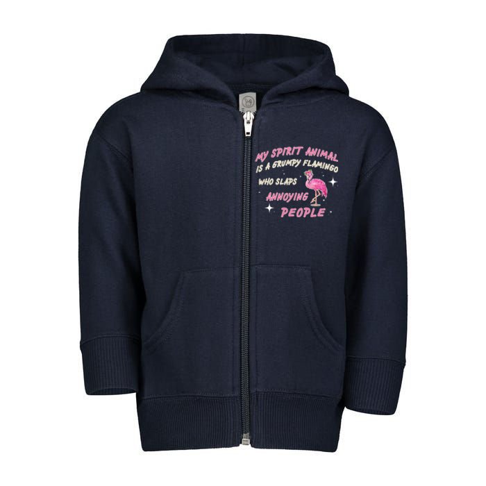 My Spirit Animal Is Grumpy Flamingo Toddler Zip Fleece Hoodie