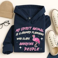 My Spirit Animal Is Grumpy Flamingo Hoodie