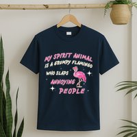 My Spirit Animal Is Grumpy Flamingo T-Shirt