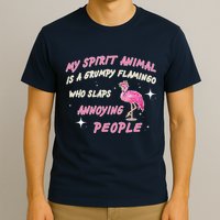 My Spirit Animal Is Grumpy Flamingo T-Shirt