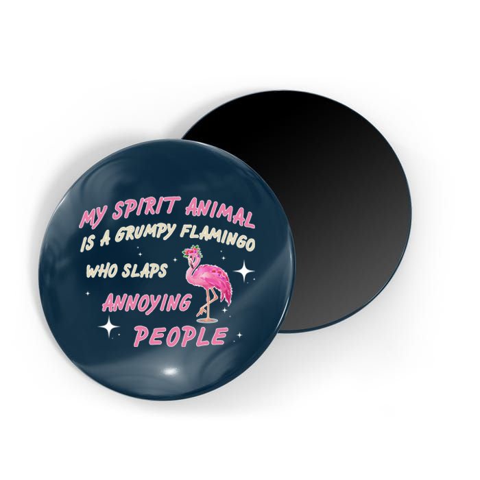 My Spirit Animal Is Grumpy Flamingo Magnet