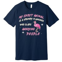 My Spirit Animal Is Grumpy Flamingo Premium T-Shirt