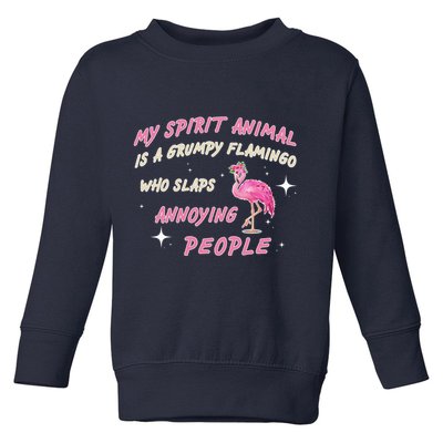 My Spirit Animal Is Grumpy Flamingo Toddler Sweatshirt