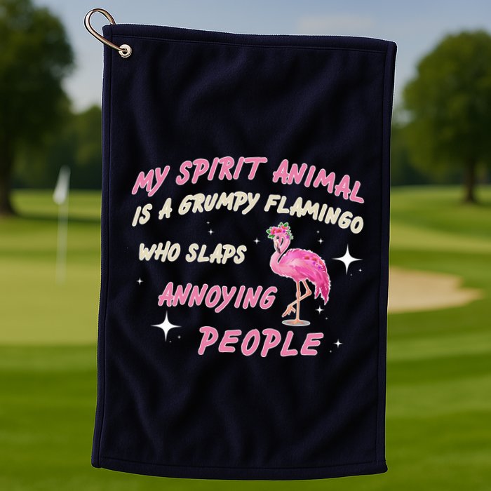 My Spirit Animal Is Grumpy Flamingo Golf Towel