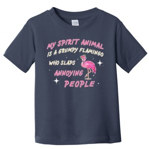 My Spirit Animal Is Grumpy Flamingo Toddler T-Shirt