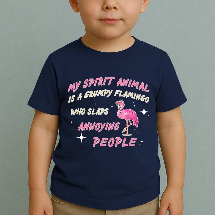 My Spirit Animal Is Grumpy Flamingo Toddler T-Shirt