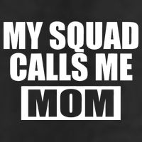 MY Squad Calls Me Mom Cool Comfort Performance Bucket Hat
